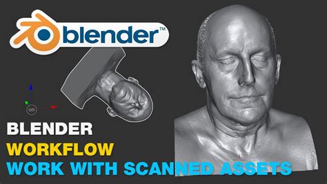 Blender Workflow Work With Scanned Assets YouTube