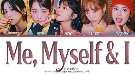 Apink Me Myself I Lyrics Color Coded Lyrics YouTube