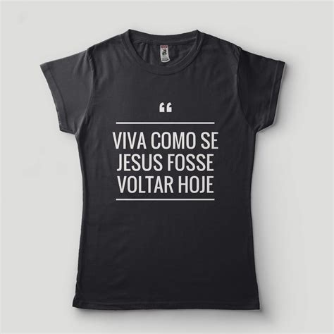 Camisetas Evangelicas Criativas Frases Blusa Feminina