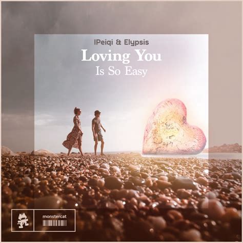 Elypsis Ipeiqi Loving You Is So Easy Digital Single 2021