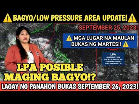 Bagong Lpa Posibleng Maging Bagyo Lagay Ng Panahon Bukas Ng Martes