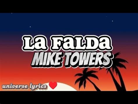 MIKE TOWERS La Falda Letra Lyric YouTube Music