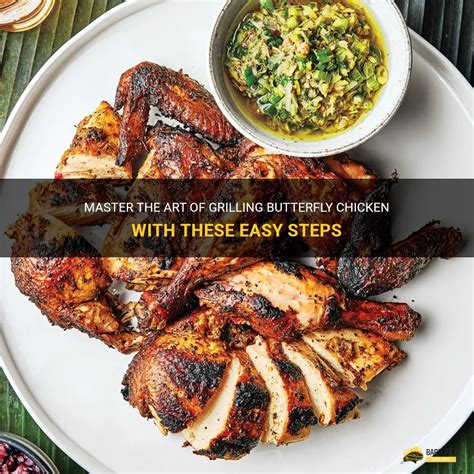 Master The Art Of Grilling Butterfly Chicken With These Easy Steps Shungrill