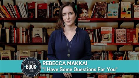 Olivia S Book Club Podcast Rebecca Makkai I Have Some Questions For