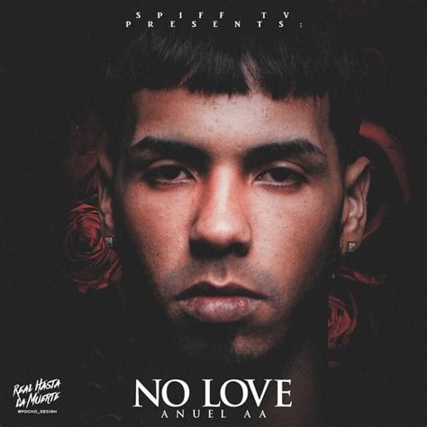 Anuel Aa Spiff Tv No Love Lyrics Genius Lyrics