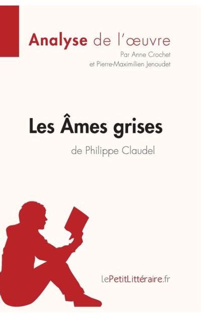 Les Mes Grises De Philippe Claudel Analyse De L Oeuvre Analyse