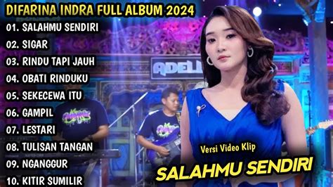 DANGDUT KOPLO TERBARU SALAHMU SENDIRI SIGAR DIFARINA INDRA FULL