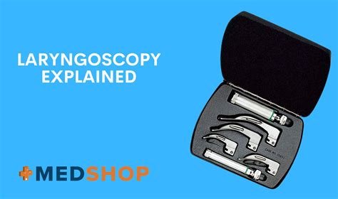 Laryngoscopy Explained Medshop Australia