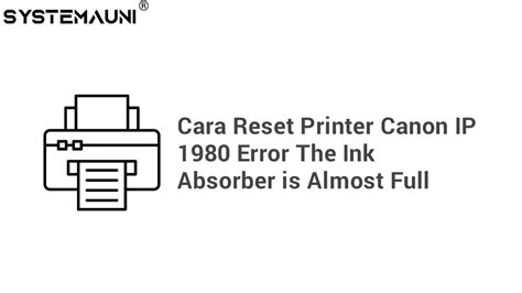 Cara Reset Printer Canon IP 1980 Error The Ink Absorber Is Almost Full