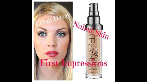 Urban Decay Naked Skin First Impressions Application YouTube