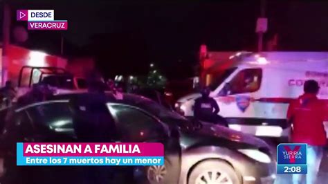 Asesinan a familia de siete integrantes en Veracruz Vídeo Dailymotion