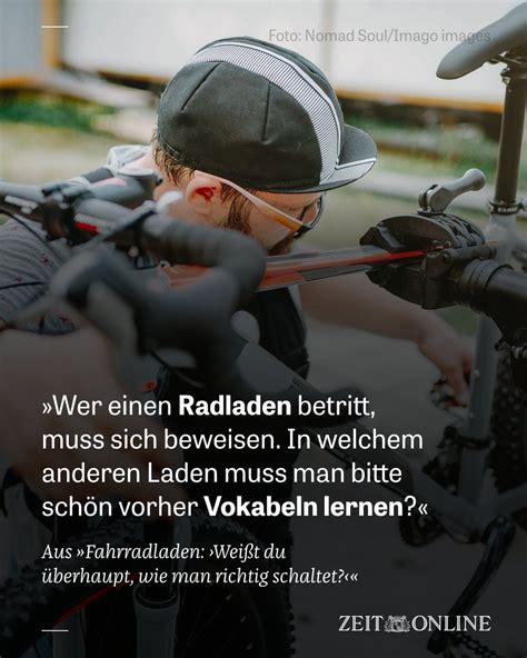 Zeit Online On Twitter Wer Einen Fahrradladen Betritt Muss Sich Auf