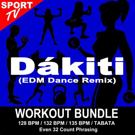 ‎dákiti Edm Dance Remix Workout Bundle Even 32 Count Phrasing