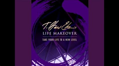 T Harv Eker S Life Makeover Coaching Millionaire Frames Life