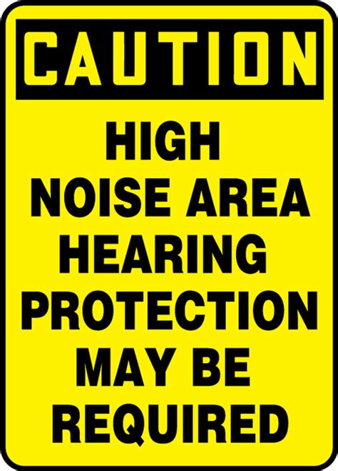 High Noise Area Hearing Protection May Be Required Osha Sign Mppa637