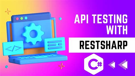 Getting Started With API Testing With RestSharp In C 11 NET 7 And