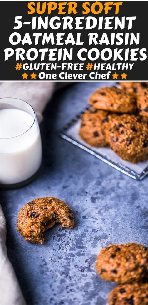 Oatmeal Raisin Protein Cookies One Clever Chef