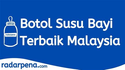 Terkini Cadangan Botol Susu Terbaik Yang Selamat Malaysia