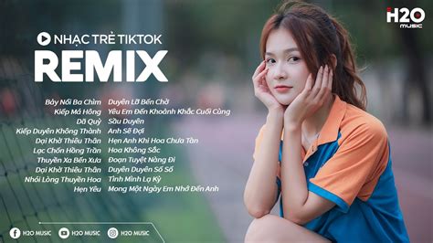 Bảy Nổi Ba Chìm Remix Kiếp Má Hông Remix Nhạc Trẻ Remix EDM TikTok Hot Nhất Hiện Nay YouTube