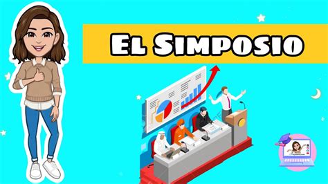 EL SIMPOSIO Estructura Características Reglas Roles de los