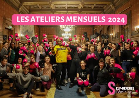 Ateliers mensuels 2024 Self défense féminine