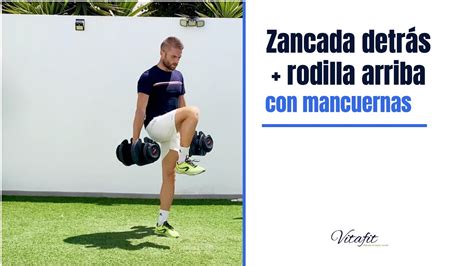 Zancada Detr S Rodilla Arriba Con Mancuernas Vf Youtube