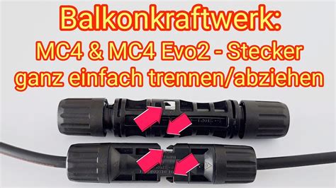 Mc Mc Evo Stecker Ganz Einfach Trennen Abziehen Pv Modul