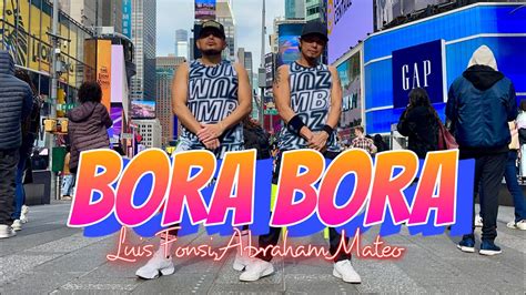 Bora Bora Luis Fonsi Abraham Mateo Zumba Reggaeton By Zin