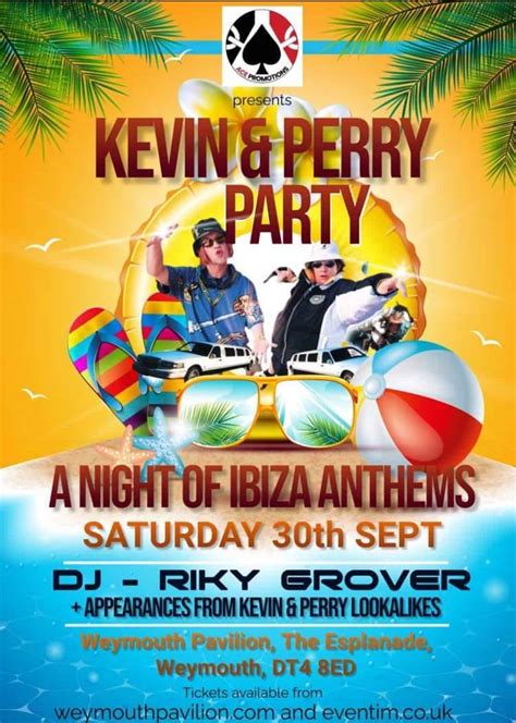 Kevin And Perry Party A Night Of Ibiza Anthems Love Weymouth