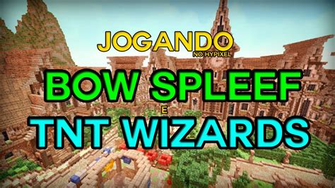 Hypixel Bow Spleef E Tnt Wizards Youtube