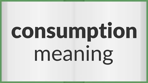 Consumption | meaning of Consumption - YouTube