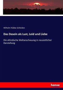 Das Dasein Als Lust Leid Und Liebe Von Wilhelm H Bbe Schleiden Bei