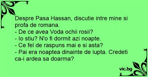 Despre Pasa Hassan Discutie Intre Mine Si Profa De Romana De Ce