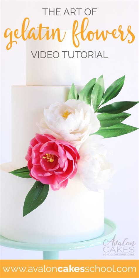 Gelatin Flower Tutorial Cake Decorating Tutorials Cake Flowers