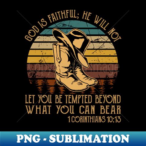 God is faithful he will not let you be tempted beyond what y | Inspire ...