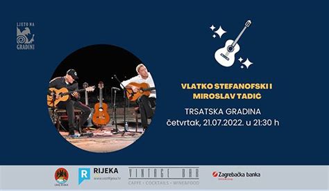 Ulaznice za Koncert Vlatko Stefanovski i Miroslav Tadić 21 07 2022 u 21 30