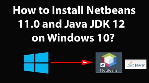 How To Install Netbeans And Java Jdk On Windows Video