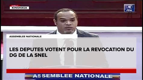 Le Journal Le Dg De La Snel Vire Par Les Deputes Nationaux Youtube