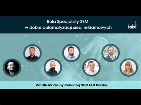 Webinar Rola Specjalisty SEM W Dobie Automatyzacji Sieci Reklamowych