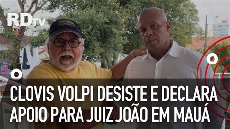 Clovis Volpi desiste de pré candidatura para apoiar Juiz João em Mauá