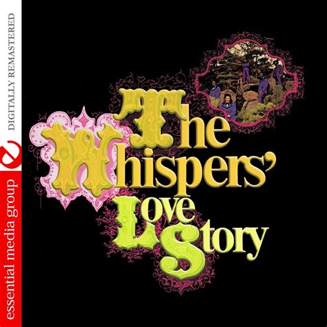 The Whispers Love Story Digitally Remastered Album By The