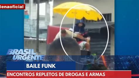 Bailes Funk Em S O Paulo Contam Drogas Armas E Nudez Expl Cita