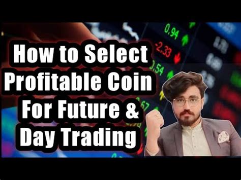 How To Select Coin In Future Trading Future Trading Best Strategy