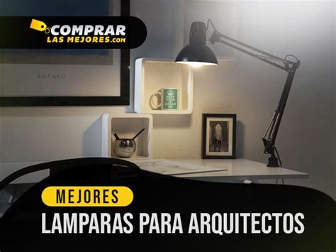 8 Mejores Lámparas Para Arquitectos para Alumbrar de 2023