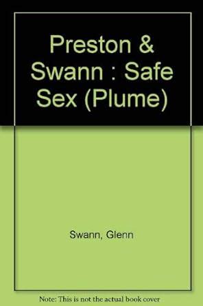 Safe Sex The Ultimate Erotic Guide Amazon Co Uk Preston John Swann Glenn 9780452258969 Books