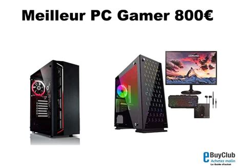 Meilleur Pc Gamer à Environ 800 € Comparatif Et Promo