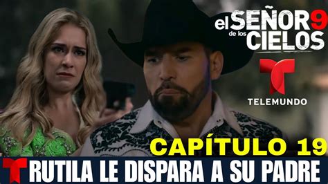 El Señor De Los Cielos 9 Capítulo 19 Rutila Le Dispara A Aurelio