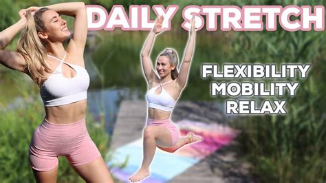 Min Dehnroutine F R Jeden Tag Ganzk Rper Stretching F R Mobility