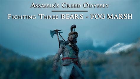 Fighting 3 Bears Fog Marsh Assassin S Creed Odyssey Gaming Action