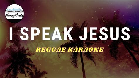 I Speak Jesus Charity Gayle Karaoke